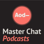 Aod Master Chat Podcasts